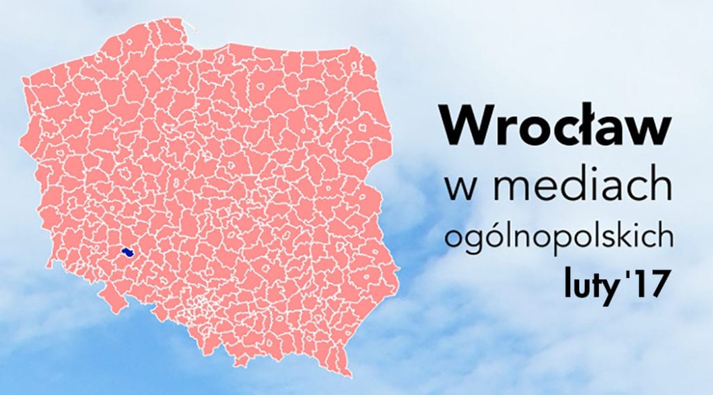Wrocław w mediach ogólnopolskich