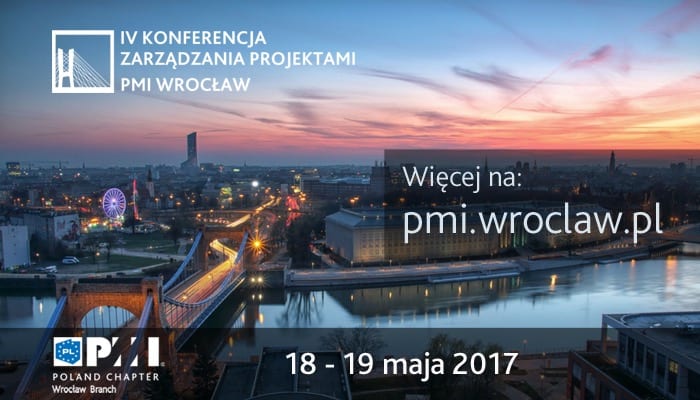 Wrocław projektuje! – IV Konferencja Zarządzania Projektami PMI Wrocław