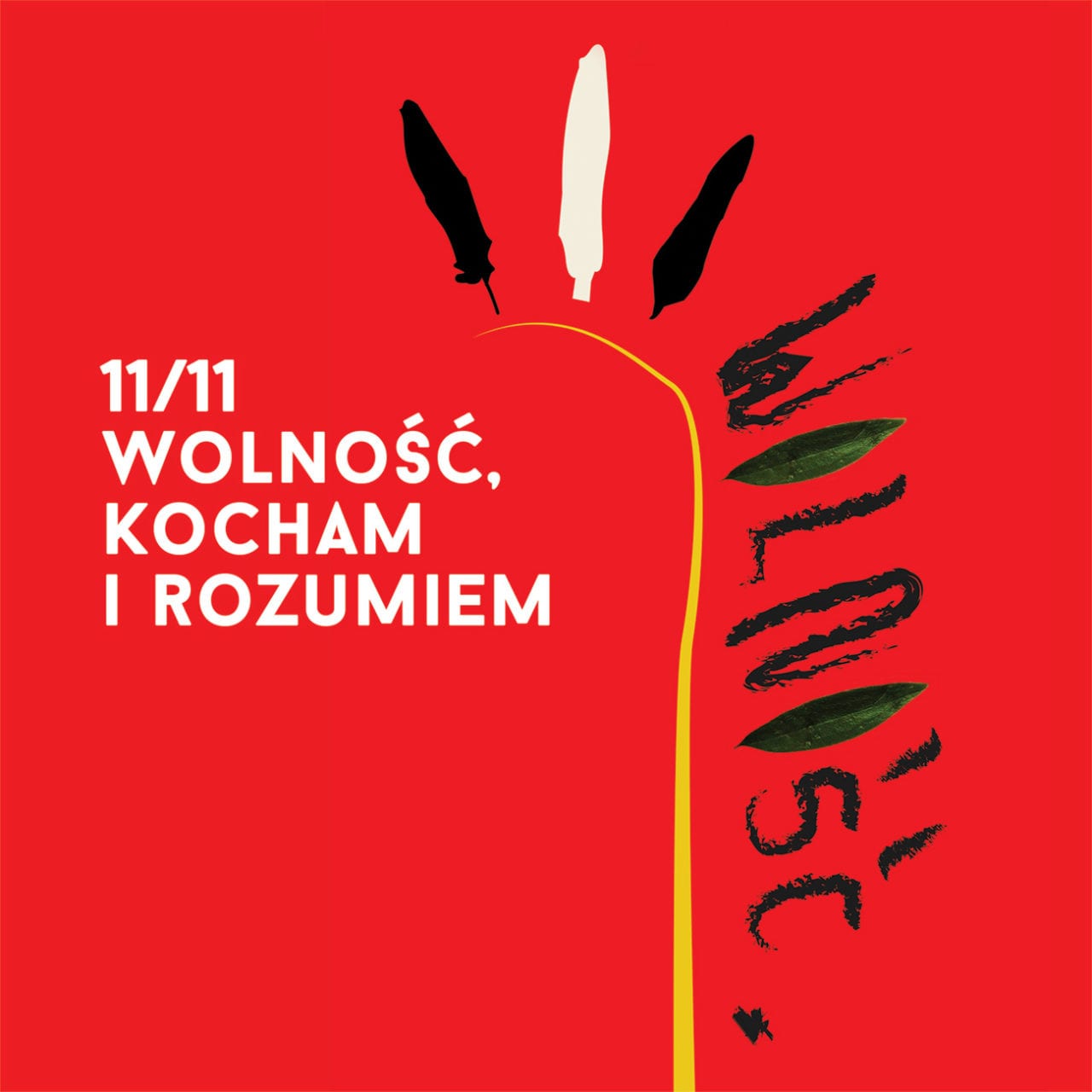 11/11 Wolność Kocham i Rozumiem