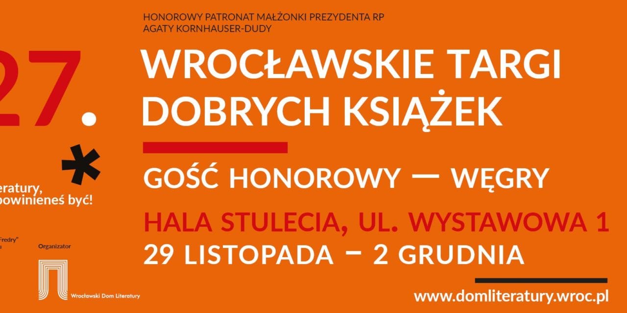 Węgry gościem honorowym Wrocławskich Targów Dobrych Książek!