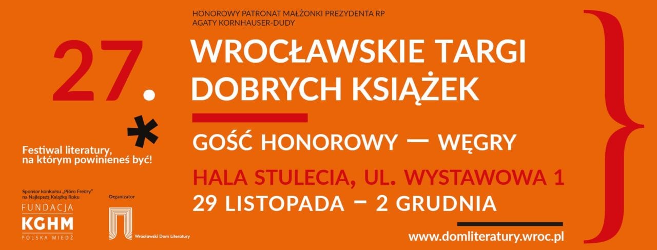 Węgry gościem honorowym Wrocławskich Targów Dobrych Książek!