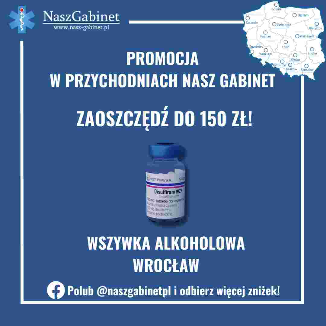 Wszywka alkoholowa taniej nawet do 150 zł w Naszym Gabinecie we Wrocławiu